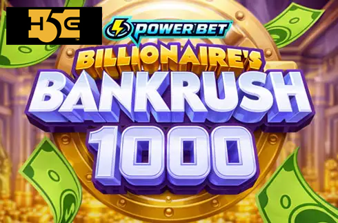 Billionaire's Bankrush 1000